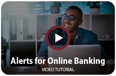 Alerts for Online Banking